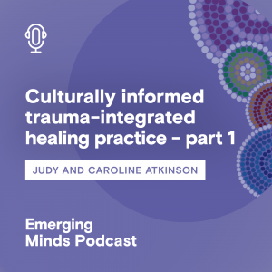 Culturally-informed-trauma-integrated-healing-practice-part-1