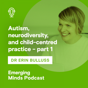 Autism,-neurodiversity,-and-child-centred-practice-part-1